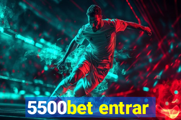 5500bet entrar